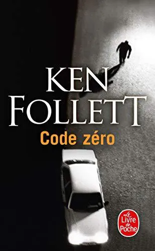 Ken Follett: Code Zero (French language, 2006, Librairie générale française)