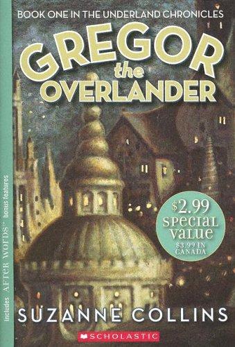 Suzanne Collins: Gregor the Overlander (2005, Scholastic)