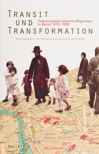 Verena Dohrn, Gertrud Pickhan: Transit und Transformation (German language, 2010, Wallstein)