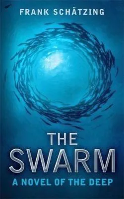 Frank Schätzing: The Swarm (2007)