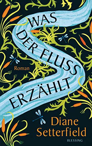 Was der Fluss erzählt (Hardcover)