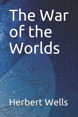 H. G. Wells: The War of the Worlds (2021, Independently Published book edition)