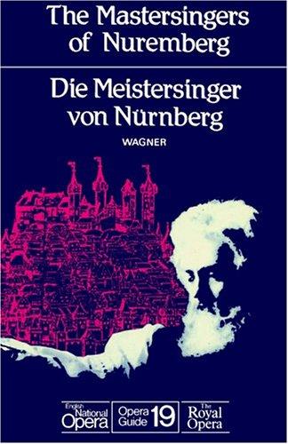 Richard Wagner: The mastersingers of Nuremberg = (1983, J. Calder, Riverrun Press)