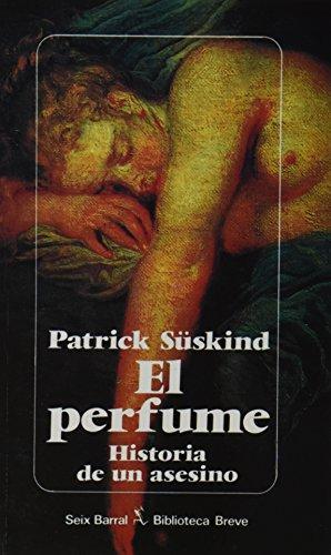 Patrick Süskind, Suskind: El perfume: Historia de un asesino (Spanish language, 1994)