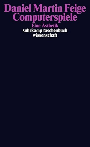 Daniel Martin Feige: Computerspiele (Paperback, German language, Suhrkamp Verlag AG)