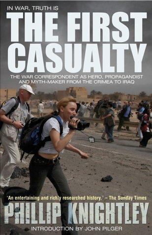 Phillip Knightley: The First Casualty (Paperback, Andre Deutsch Ltd)