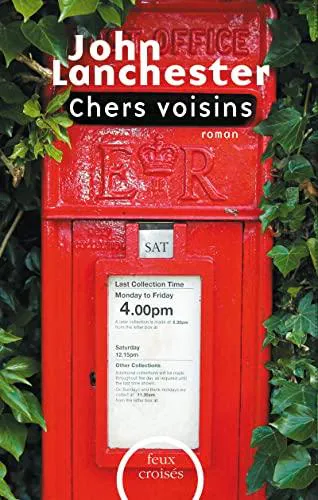 John Lanchester: Chers voisins (French language, 2013, Plon)
