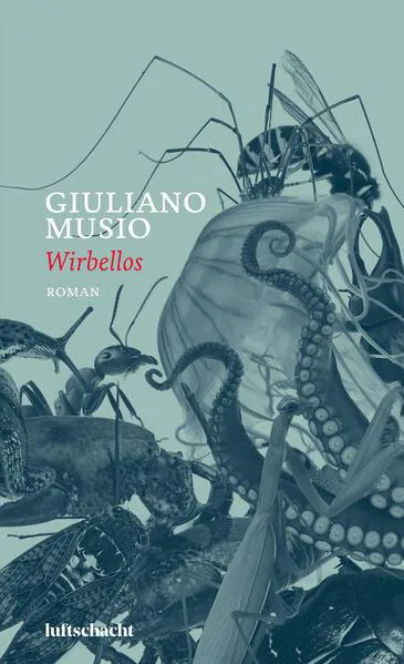 Giuliano Musio: Wirbellos (German language, 2019)