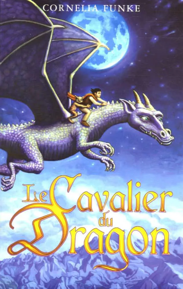 Cornelia Funke: Le cavalier du dragon (French language, 2005, Hachette Jeunesse)