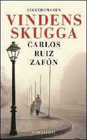 Carlos Ruiz Zafon, Yvonne Blank: Vindens skugga (Hardcover, Swedish language, 2016, Norstedts)