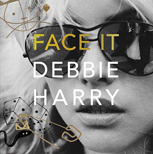 Debbie Harry, Chris Stein, Clem Burke, Alannah Currie, Gary Valentine: Face It Vinyl Edition + MP3 (AudiobookFormat, HarperAudio)