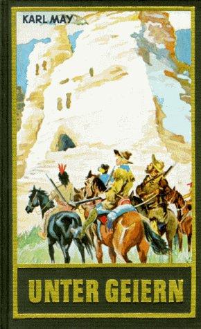 Karl May: Unter Geiern (Hardcover, German language, Karl-May-Verlag)