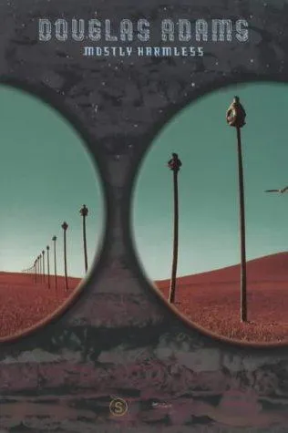 Douglas Adams: Mostly Harmless (2002)