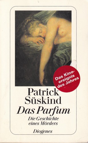 Patrick Süskind: Das Parfum (German language, 2006, Diogenes)