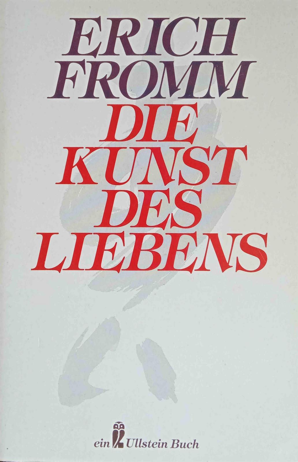 Erich Fromm: Die Kunst des Liebens. (German language, 1980, Ullstein)
