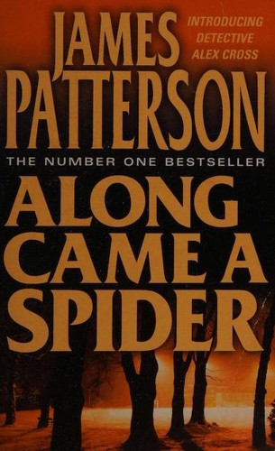 James Patterson: Along Came a Spider (1994, HarperCollins Publishers)