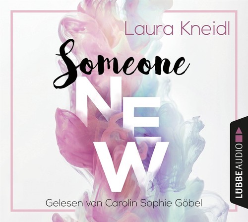 Laura Kneidl: Someone New (AudiobookFormat, German language, Lübbe Audio)