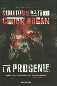 Guillermo del Toro, Chuck Hogan: La progenie (Italian language, 2009, Mondadori)