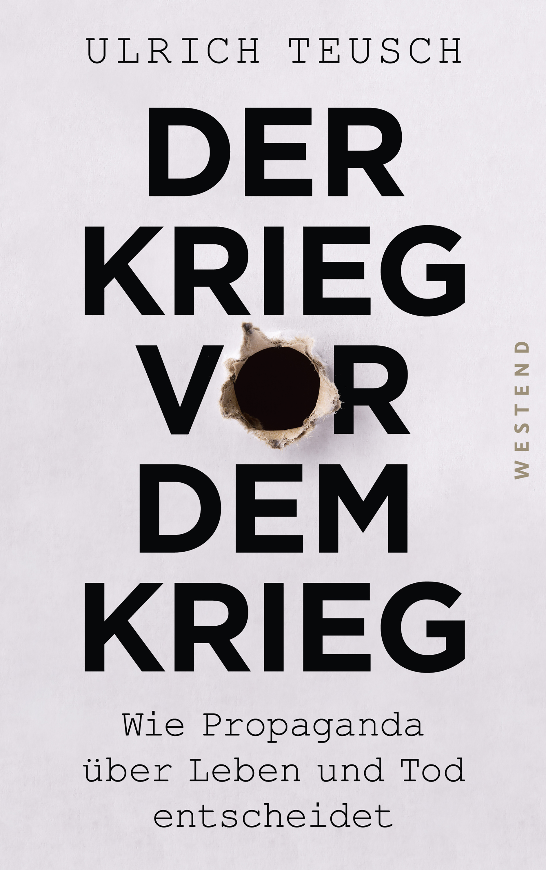 Ulrich Teusch: Der Krieg vor dem Krieg (EBook, deutsch language, Westend)