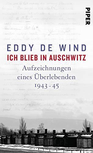 Eddy de Wind: Ich blieb in Auschwitz (German language, 2020)