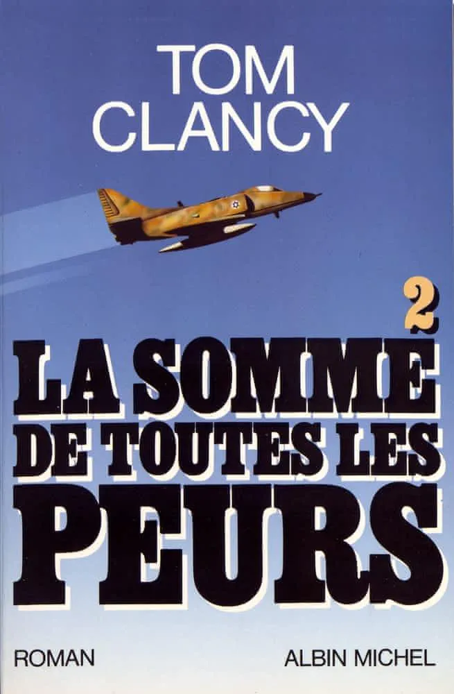 Tom Clancy: La somme de toutes les peurs 2 (French language, 2000, Éditions Albin Michel)