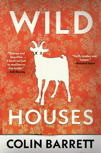 Colin Barrett: Wild Houses (2024, Penguin Random House)