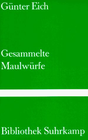 Günter Eich: Gesammelte Maulwürfe (Hardcover, German language, 1993, Suhrkamp)