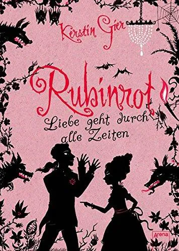 Kerstin Gier: Rubinrot. Liebe geht durch alle Zeiten (German language, 2011)