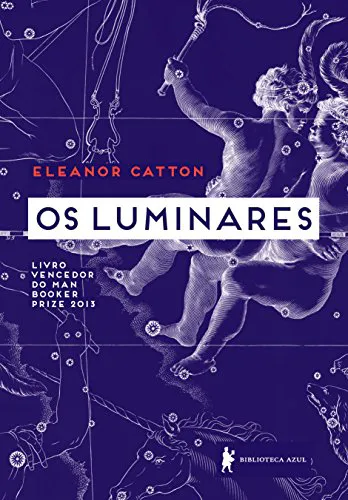Eleanor Catton: Os Luminares (Brazilian Portuguese language, 2014, Editora Globo)