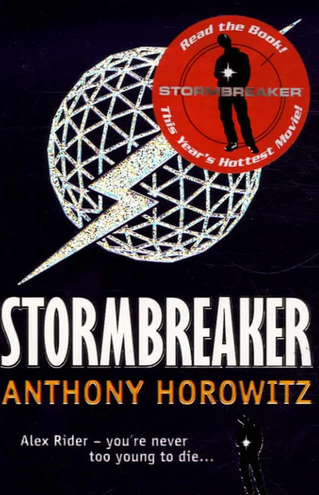 Anthony Horowitz: Stormbreaker (2005, Walker Books)