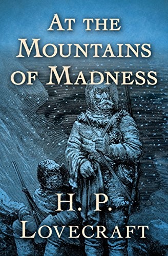 At the Mountains of Madness (Open Road Media Sci-Fi & Fantasy)