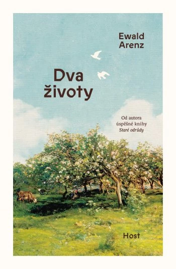 Ewald Arenz: Dva životy (Hardcover, Czech language, 2025, Host)