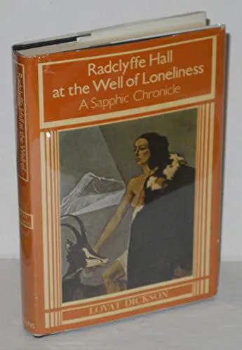 Lovat Dickson: Radclyffe Hall at The well of loneliness (1975)