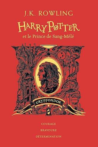 J.K. Rowling, Mary GrandPré: Harry Potter et le Prince de Sang-Mêlé: Gryffondor (French language, 2023)