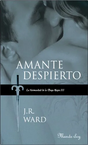 J. R. Ward: Amante Despierto (Spanish language, 2008, Manderley)
