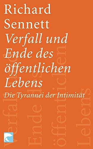 Richard Sennett: Verfall und Ende des öffentlichen Lebens (Paperback, German language, Berliner Taschenbuch-Verlag)