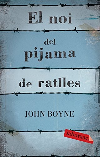 Jordi Cussà Balaguer, John Boyne: El noi del pijama de ratlles (Paperback, labutxaca)