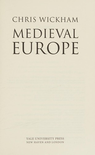 Chris Wickham: Medieval Europe (2016)