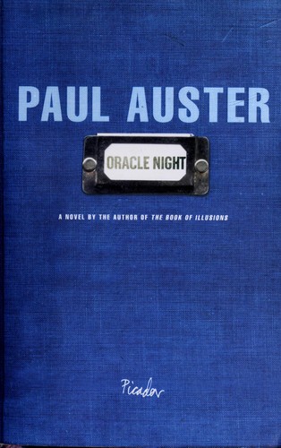 Paul Auster: Oracle night (2004, H. Holt, Picador)