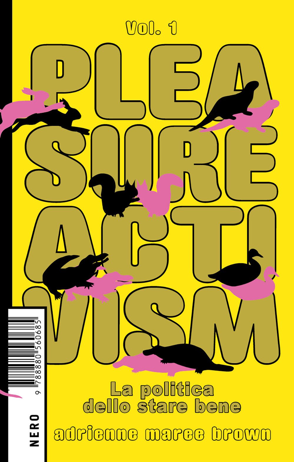 adrienne maree brown: Pleasure Activism (Paperback, Italiano language, 2022, Nero Editions)
