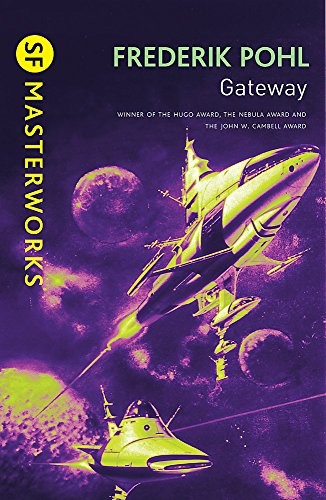 Frederik Pohl: Gateway (S.F. Masterworks) (Paperback, Gollancz)