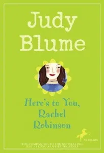 Judy Blume: Here's to You, Rachel Robinson