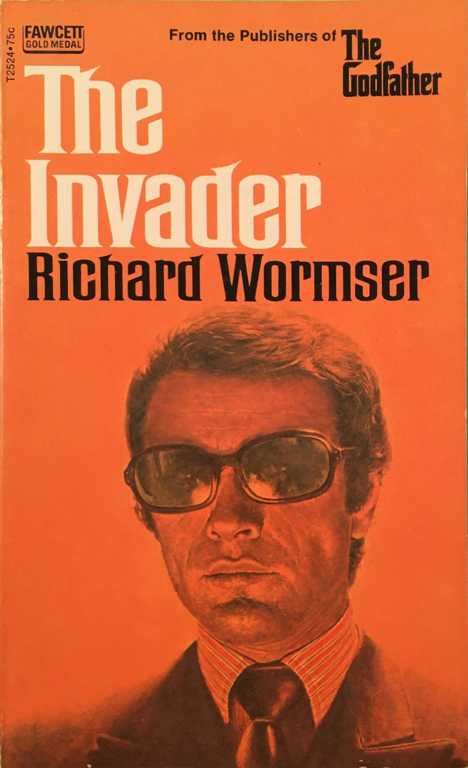 Richard Wormser: The Invader (Paperback, 1972, Fawcett Gold Medal)