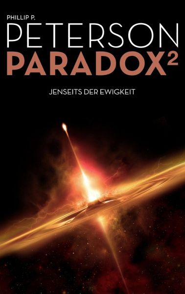 Phillip P. Peterson: Paradox ² (Paperback, German language, 2017, Books on Demand)