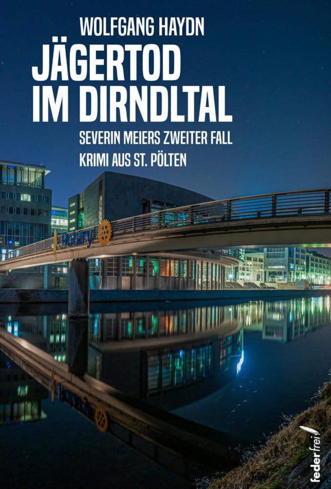 Wolfgang Haydn: Jägertod im Dirndltal (EBook, deutsch language, Verlag Federfrei)