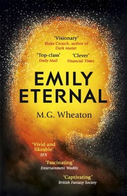 M. G. Wheaton: Emily Eternal (2020, Hodder & Stoughton)