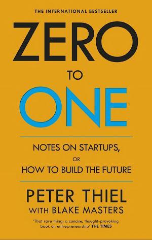 Peter A. Thiel, Blake Masters: Zero to One