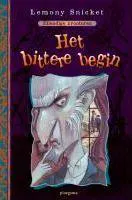 Daniel Handler: Het bittere begin (Dutch language, 2006)