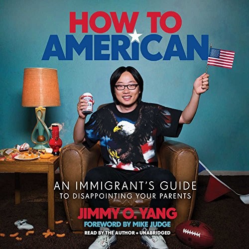 Jimmy O. Yang: How to American (AudiobookFormat, Hachette Book Group, Hachette Audio and Blackstone Audio)