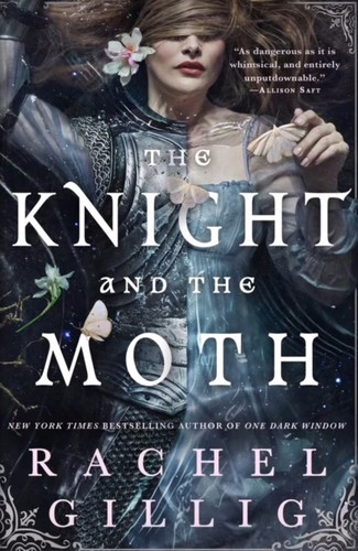 Rachel Gillig: The Knight and the Moth (Hardcover, 2025, Orbit)